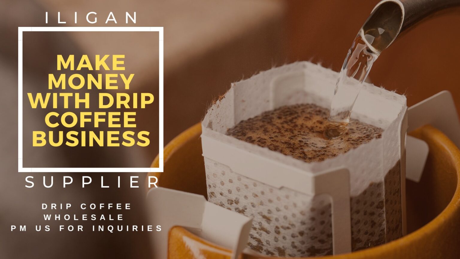 Drip Coffee Supplier in Iligan, Cagayan de Oro Promote Iligan
